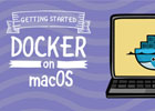 MacOS怎么安装Docker,MacOS安装Docker教程